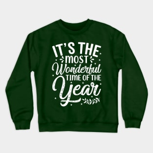 It's The Most Wonderful Time Of The Year Crewneck Sweatshirt